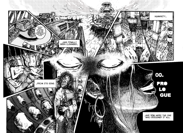Double spread panel of Antumbra. It's black and white with screentones. It has six panels read in circular fashion from top right all the way to bottom right. It depicts different aspects of human deprivation and wrong-doings. The bottom right panel has a female face covered in shadows only her big smile and intricate earrings shown, along with the title of the Chapter 00: Prologue. In the middle is a set of eyes (the main character's) surrounded by some aura of sorts. The narration texts read "Humanity...", "..had finally been cleansed...", "..from its sins.", "and you were the one who designed it all". 