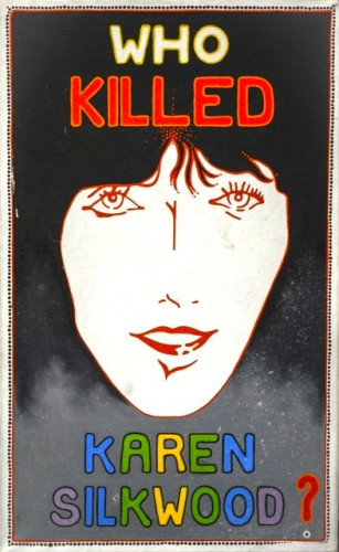 Poster reads "Who killed Karen Silkwood"