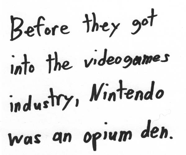 Before they got into the videogames industry, Nintendo was an opium den.