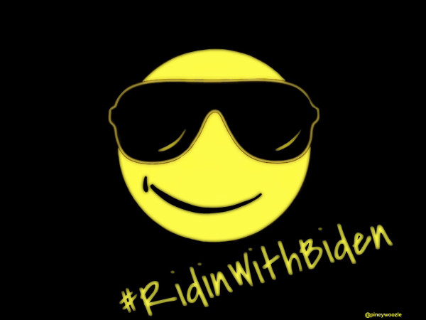 A smiley face wearing aviators with a crooked grin, on a black background, over the words #RidinWithBiden signed @Pineywoozle