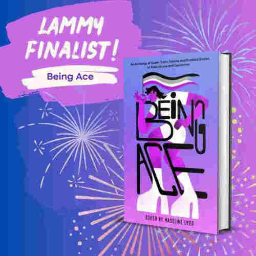 LAMMY FINALIST! Being Ace the book against a purple and blue fireworks background!