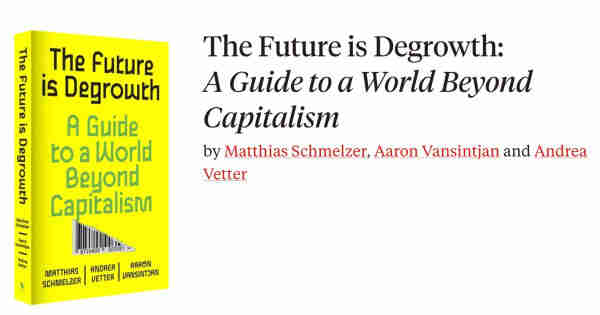 Front cover of the book, The Future is Degrowth: A Guide to a World Beyond Capitalism