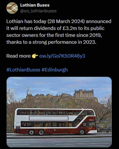 Public ownership of public transport. Lothian buses tweet: Lothian has today announced it will return dividents of £3.2m to its public sector owners for the first time since 2019, thanks to a strong performance in 2023.