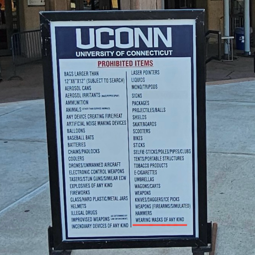 Sign at UCONN listing prohibited items which includes masks of any kind