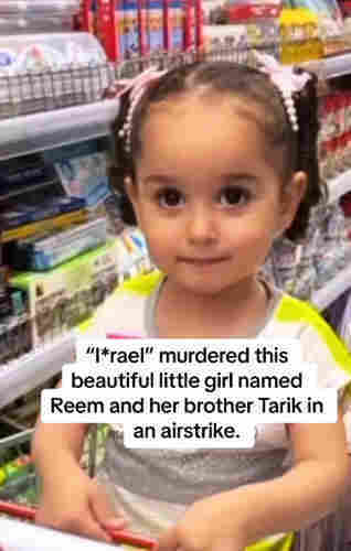 her name was Reem, she and her brother were murdered by Israeli bombings.