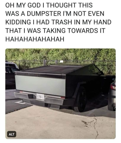 (Cyber Truck)  OH MY GOD I THOUGHT THIS WAS A DUMPSTER I'M NOT EVEN KIDDING I HAD TRASH IN MY HAND THAT I WAS TAKING TOWARDS IT НАНАНАНАНАНАН
