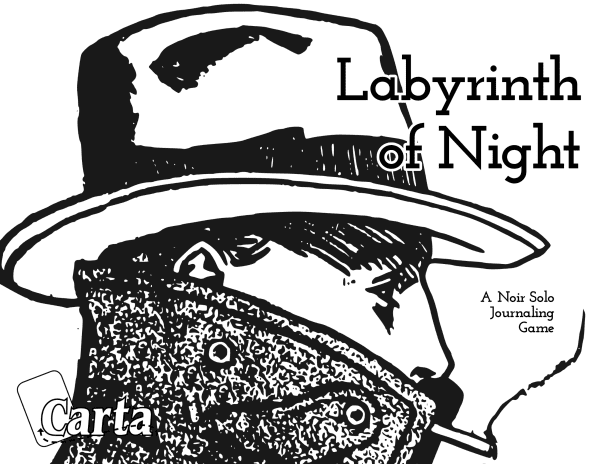 Profile of a man wearing a fedora. Text reads "Labyrinth of Night: A Noir Solo Journaling Game." The Carta logo is in the corner.