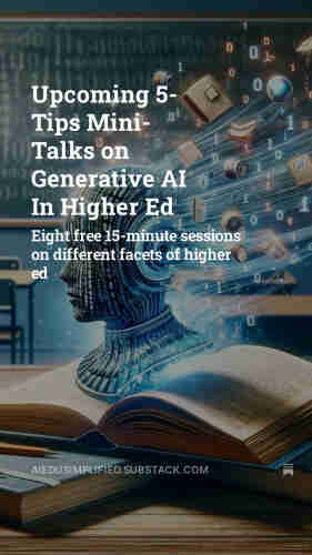 An image of a book opened on a desk in a classroom. From the book emerges a holographic head with digital bits and books swirling into it.  Covering the image is the title of the post: Upcoming 5-Tips Mini-Talks on Generative AI In Higher Ed.