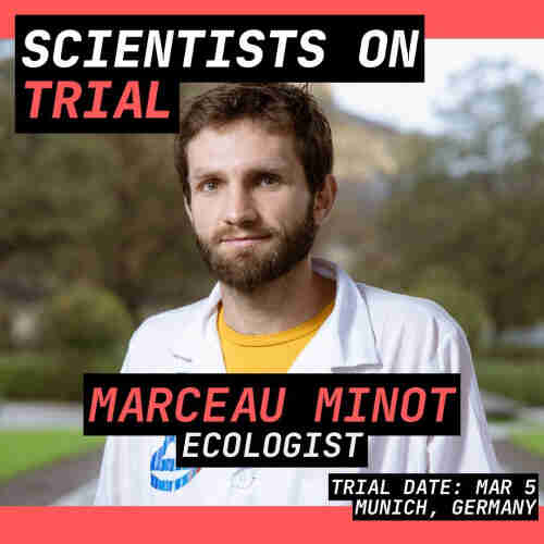 SCIENTISTS ON TRIAL 

MARCEAU MINOT 

ECOLOGIST 

TRIAL DATE: MAR 5 MUNICH, GERMANY

Marceau is pictured in a labcoat with the extinction logo in warming stripes colours.