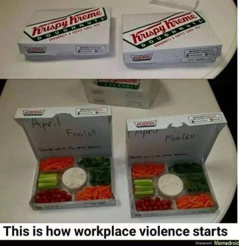 [Photo of Krispy Kreme boxes filled with vegetable platter with ranch dressing dip]

"This is how workplace violence starts"