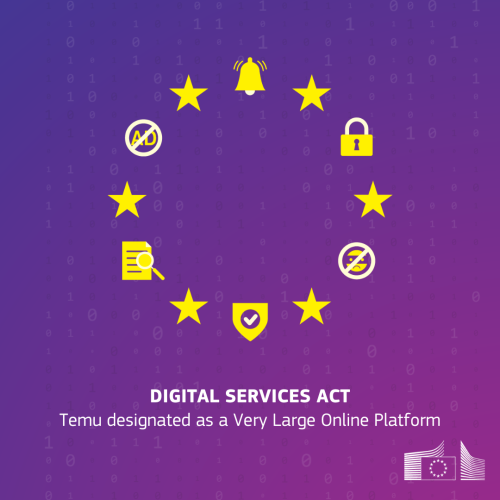 A visual with a table surrounded by the stars of the EU flags, in which some have been replaced with an open lock, a shield, a document with a magnifying glass and a bell. Below is the text “Digital Services Act: Temu designated as a Very Large Online Platform."