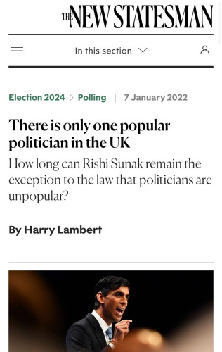 7 January 2022
There is only one popular politician in the UK
How long can Rishi Sunak remain the exception to the law that politicians are unpopular?
By Harry Lambert