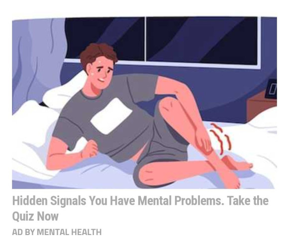Hidden signs you have mental problems. Take the quiz now. Image is of a person in bed worriedly rubbing their ankle. 