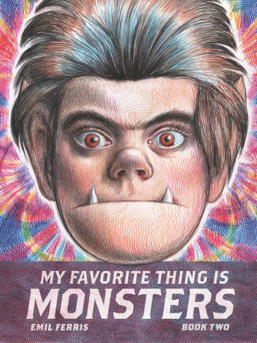 The cover of the Fantagraphics edition of Emil Ferris's 'My Favorite Thing Is Monsters Book Two.'