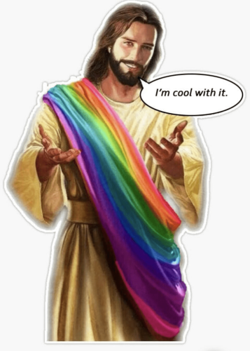 "I'm cool with it!"

White Gay Jesus