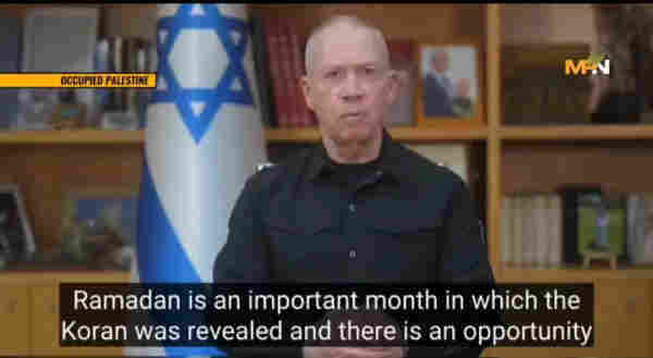War Criminal Galant posted a message to Muslims about start of the month of Ramadan