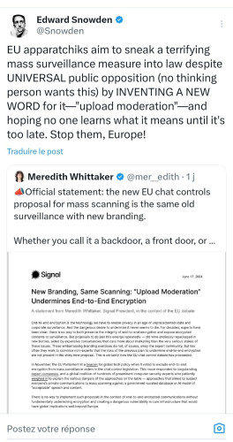 Screenshot from Edward Snowden on Twitter, quoting a post of Meredith Whittaker. @Snowden writes: "EU apparatchiks aim to sneak a terrifying mass surveillance measure into law despite UNIVERSAL public opposition (no thinking person wants this) by INVENTING A NEW WORD for it—" upload moderation"—and hoping no one learns what it means until it's too late. Stop them, Europe!