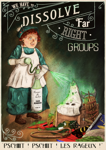 Vintage poster in green tones showing a young white girl spraying acid on objects and symbols associated with the far right. The text reads "we have to dissolve far right groups".