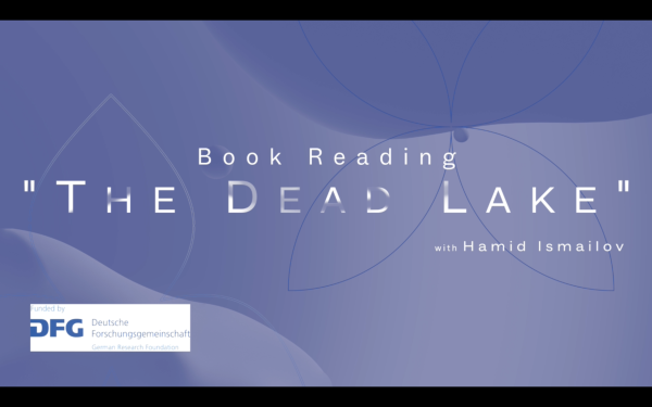 Title frame of the recorded book reading "The Dead Lake" with Hamid Ismailov.