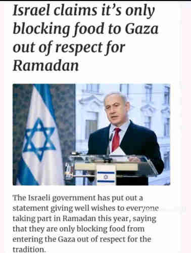 Satire: Israel claims it’s only blocking food to Gaza out of respect for Ramadan