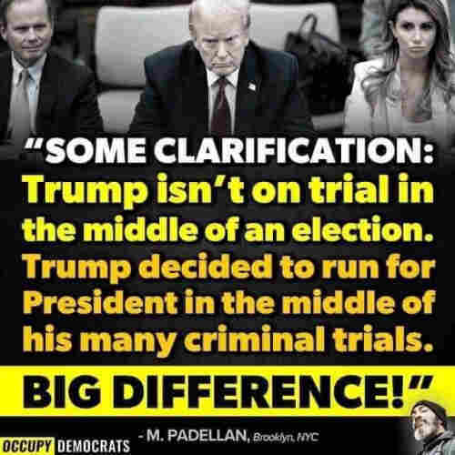 Text: "Some clarification: Trump isn't on trial in the middle of an election. Trump decided to run for President in the middle of his many criminal trials. BIG DIFFERENCE." -M. Padellan
Pictured: Donald Trump seated next to legal counsel during one of his trials.