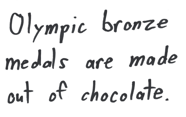 Olympic bronze medals are made out of chocolate.