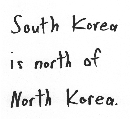 South Korea is north of North Korea.