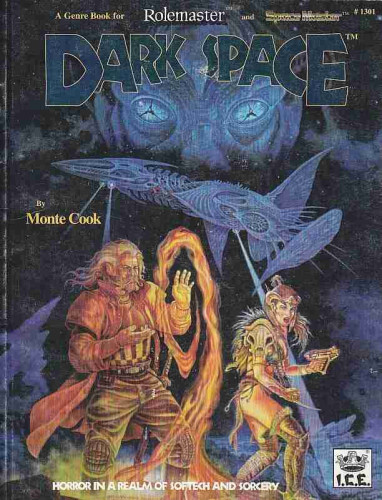 The front cover of Monte Cook's Dark Space for ICE games and Spacemaster. It shows an alien face and spaceship with a magic user and barbarian blaster wielder in the foreground.