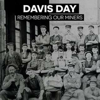 Image of miners seated with folded arms. Reads: Davis Day Remembering our miners
