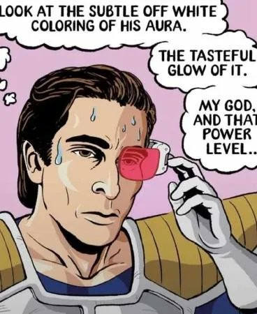 Still image. Comic rendering of Patrick Bateman as a Dragonball Z character, in armor, visor glass on one eye, sweat dripping down. 

Thought bubbles read:
Look at the subtle off white coloring of his aura. 
The tasteful glow of it. 
My god, and that power level..