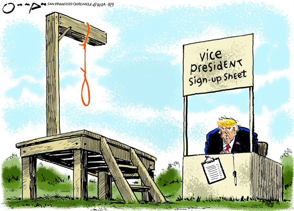 cartoon of Trump sitting at a registration booth with a sign "Vice president sign up sheet"next to a gallows hung with a rope and noose