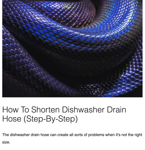  To Shorten Dishwasher Drain Hose (Step-By-Step) The dishwasher drain hose can create all sorts of problems when it’s not the right size. 

The image with this text is supposed to be a coiled hose, but looking closely it's a sleeping snake. 