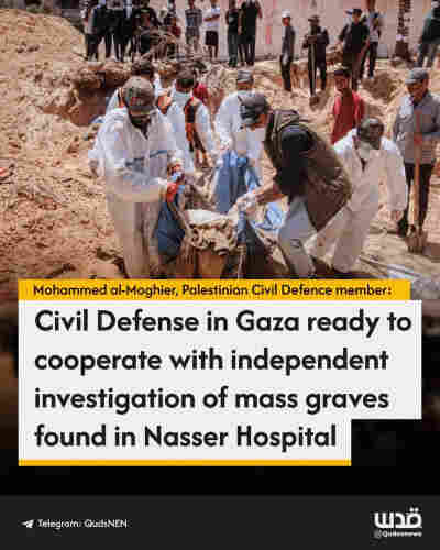 civil defense in Gaza ready to cooperate with independent investigation of maas graves found in Nasser Hospital.