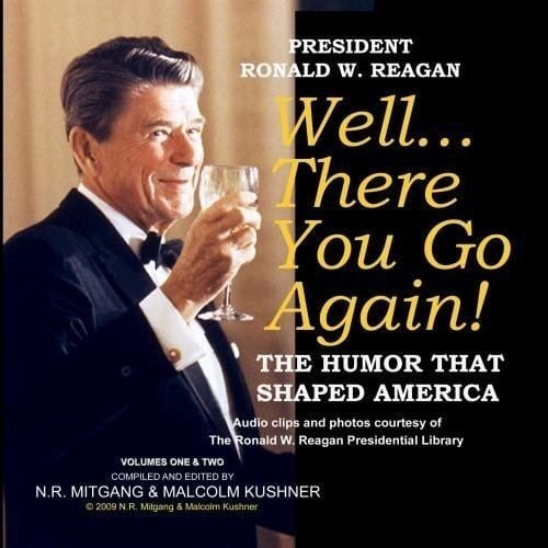 Book cover: Well... There you go again! The humor that shaped America"