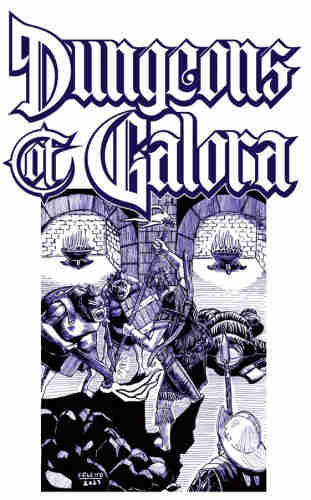 vintage-like illustration that mimics a mimeograph print. it says DUNGEONS OF GALORA on top in gothic letters. Below there is a drawing of a long haired warrior fighting off 3 monsters in a dungeon.