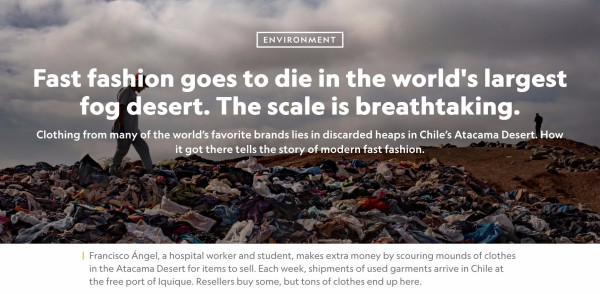 Screenshot from top of linked article. We see a photo of a man walking across a mountain of discarded clothing in Chile. Over that is a headline that says: Fast fashion goes to die in the world's largest fog desert. The scale is breathtaking.