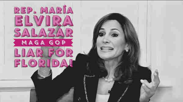 Rep. Maria elvira salazar: MAGA GOP liar for Florida!