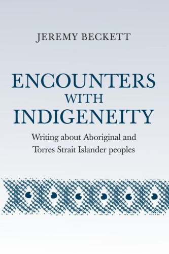 Writing About Aboriginal and Torres Strait Islander Peoples
By Jeremy Beckett
Aboriginal Studies Press
Copyright © 2014 Jeremy Beckett
All rights reserved.
ISBN: 978-1-922059-77-2 
Contents
Foreword, 
Acknowledgments, 
Introduction, 
1 George Dutton's Country: Portrait of an Aboriginal Drover, 
2 Walter Newton's History of the World — or Australia, 
3 Aboriginal Histories, Aboriginal Myths: An Introduction, 
4 Autobiography and Testimonial Discourse in Myles Lalor's 'Oral History', 
5 The Torres Strait Islanders and the Pearling Industry: A Case of Internal Colonialism, 
6 Rivalry, Competition and Conflict Among Christian Melanesians, 
7 Mission, Church and Sect: Three Types of Religious Commitment in the Torres Strait Islands, 
8 'Knowing How to Talk to White People': Torres Strait Islanders and the Politics of Representation, 
9 The Murray Island Land Case, 
10 Aboriginality, Citizenship and Nation-State, 
11 Contested Images: Perspectives on the Indigenous Terrain in the Late Twentieth Century, 
Index, 
