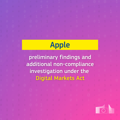 A simple visual displaying the following formatted test: “Apple - Preliminary findings and additional non-compliance investigation under the Digital Markets Act.” 