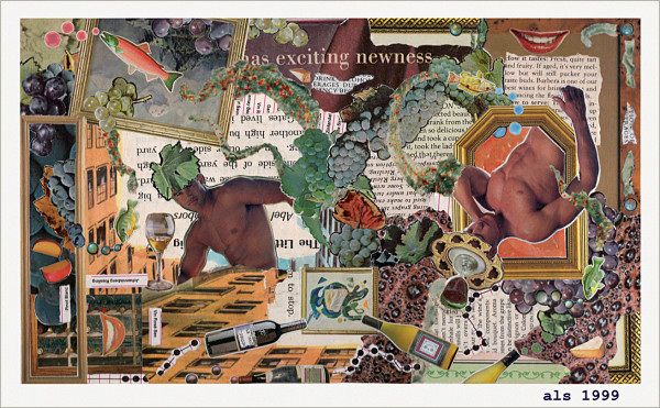 Long rectangular paper collage. Two shirtless young guys have wine-based headgear. They're surrounded by vines, gold frames, women's red lips, fish, buildings, beads, grapes, cheese, abstract swirls, dots, wine glasses, and wine bottles. Items are of widely varying sizes and arranged asymmetrically. There are also ragged blocks and bits of texts from wine magazines and old children's books. Ages of papers used ranges from the 1950s to the 1990s.