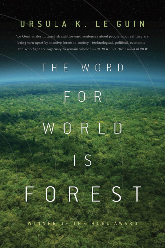 Cover of the book "The Word for World is Forest" by Ursula K. Le Guin: A wide shot of a forest showing the curvature of a planet.