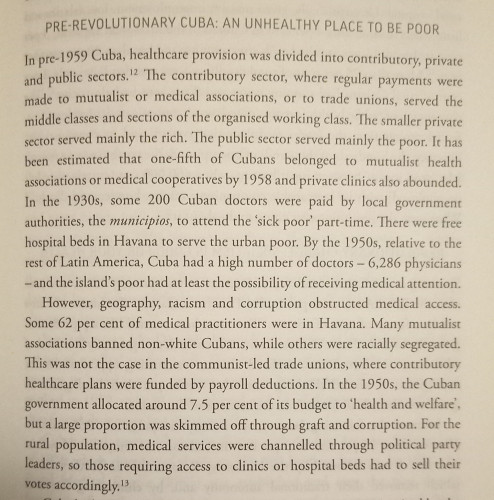 In pre-1959 Cuba, healthcare provision was divided into contributory, private and public sectors. Through contributory sector, where regular payments were made to mutualist or medical associations, or to trade unions, served the middle classes and sections of the organized working class. The smaller private sector served mainly the rich. The public sector served mainly the poor. It has been estimated that 1/5 of Cubans belonged to mutualist health associations or medical cooperatives by 1958 and private clinics also abounded. In the 1930s, some 200 Cuban doctors were paid by local government authorities Municipal pios, to attend the sick poor part-time. They were free hospital beds in Havana to serve the urban poor. By the 1950s, relative to the rest of Latin america, Cuba had a high number of doctors 6,000, $286 Physicians and then the islands poor had at least the possibility of receiving Medical attention. However, geography, racism and Corruption obstructed the medical access. Some 62% of medical practitioners were in havana. Many mutualist associations banned non-white cubans, While others were racially segregated. This was not the case in the communist-led trade unions, where contributory healthcare plans were funded by payroll deductions. In the 1950s, the Cuban government allocated around 7.5% of its budget to quote Health and Welfare quote, but a large portion was skimmed off through graft and corruption. For the rural population Medical Services were channeled throu