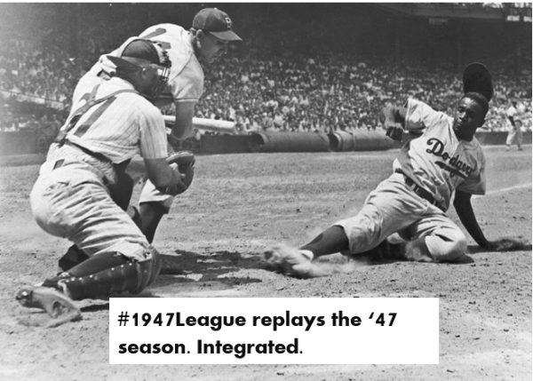 Jackie Robinson sliding into home plate. 

Caption reads: #1947League replays the '47 season. Integrated.