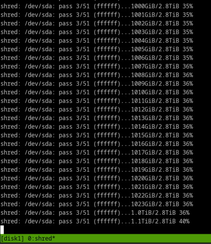 (Partial) screenshot of tmux session running shred. It shows the progress: `shred: /dev/sda: pass 3/51 (ffffff)...1020GiB/2.8TiB 36%`