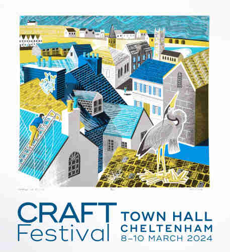 A seven colour screen print of the rooftops of St Ives, Cornwall in yellow, blue and turquoise with dark grey, light grey and white overprinting to create other colours. There is a heron nesting on a roof in the foreground, a person taking a photo in a square and a man on a roof ladder.

The text says Craft Festival Cheltenham. Town Hall, Cheltenham. 8-10 March 2024.