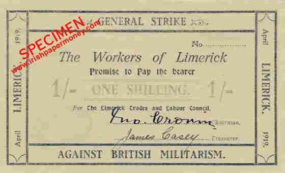 Money printed by the Limerick Soviet. It reads: “General Strike Against British Militarism. The workers of Limerick promise to pay the bearer 1 shilling.” By Limerick Soviet - http://www.irishpapermoney.com/ancillary/ancil/ancil03.htmlTransferred from en.wikipedia; transferred to Commons by User:Innotata using CommonsHelper., Public Domain, https://commons.wikimedia.org/w/index.php?curid=15704166
