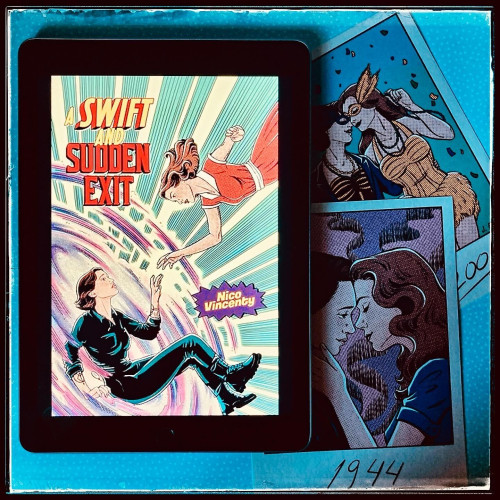 An iPad with the cover of A Swift and Sudden Exit by Nico Vincenty, on a blue background covered with character art by Jenifer Prince.