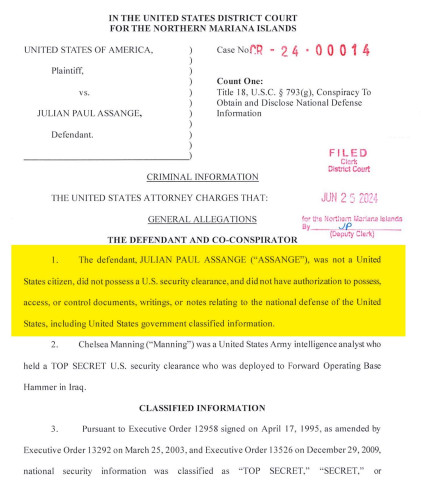 A copy of the document in which Assange is charged with criminal activity. Among several charges, this section is highlighted:

“The defendant, JULIAN PAUL ASSANGE ("ASSANGE"), was not a United States citizen, did not possess a U.S. security clearance, and did not have authorization to possess, access, or control documents, writings, or notes relating to the national defense of the United States, including United States government classified information.”
