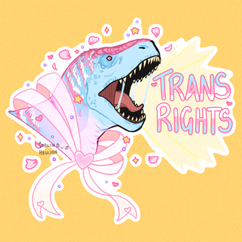 Digital drawing of a tyrannosaurus rex roaring, looking like they're going through a magical girl transformation with ribbons, hearts, stars, sparkles, and petals floating around them. Strong roar lines go behind text that says "TRANS RIGHTS" in the colours of the trans pride flag. The dinosaur is similarly in the colours of the trans pride flag.