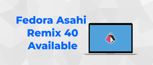 Fedora Asahi Remix 40 Available